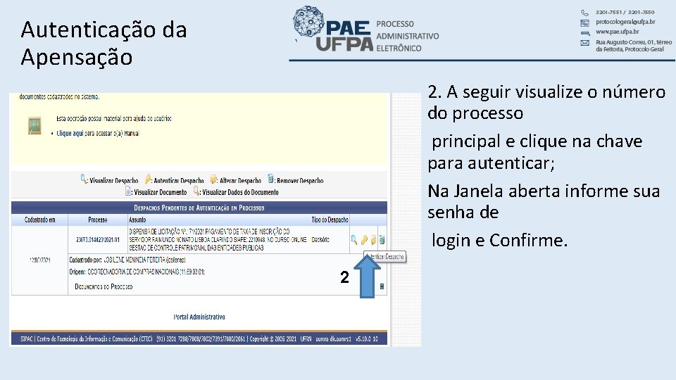 Autenticação da Apensação 2. A seguir visualize o número do processo principal e clique