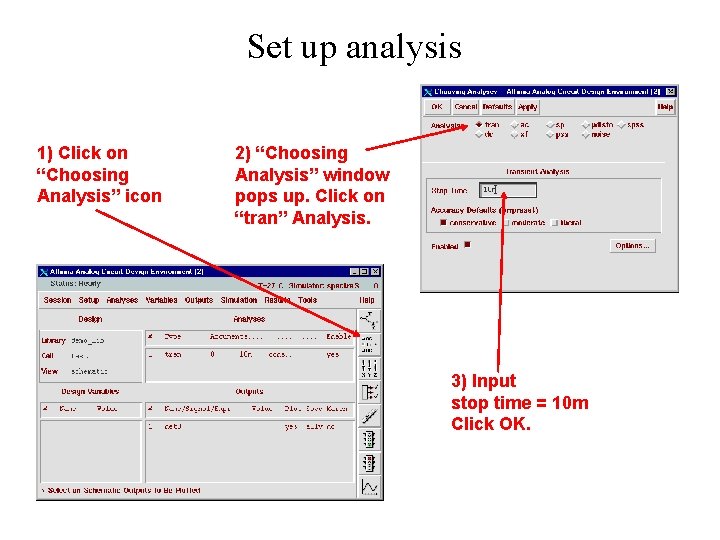 Set up analysis 1) Click on “Choosing Analysis” icon 2) “Choosing Analysis” window pops