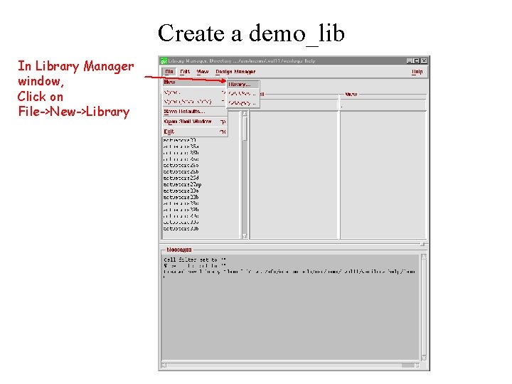 Create a demo_lib In Library Manager window, Click on File->New->Library 
