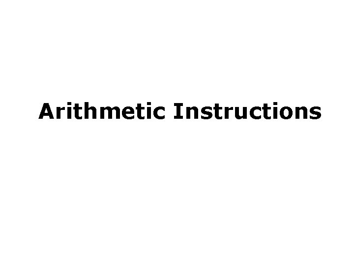 Arithmetic Instructions 