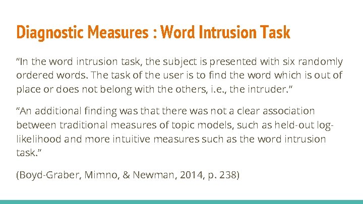Diagnostic Measures : Word Intrusion Task “In the word intrusion task, the subject is Diagnostic Measures : Word Intrusion Task “In the word intrusion task, the subject is