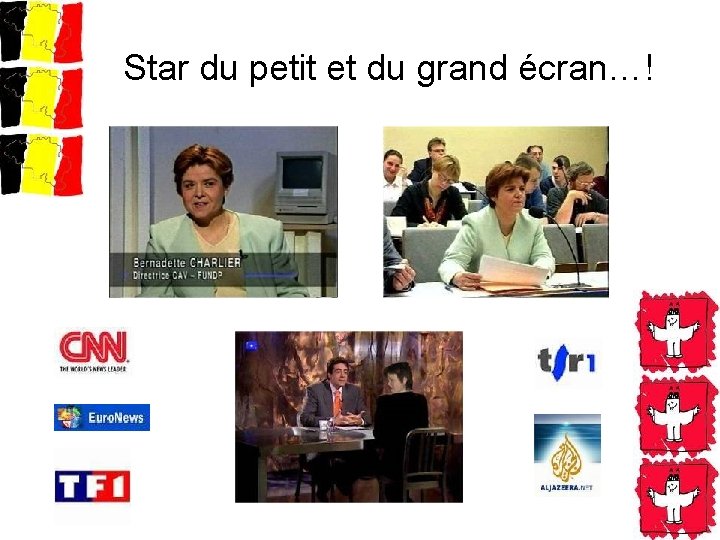 Star du petit et du grand écran…! 