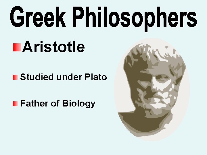 Aristotle Studied under Plato Father of Biology 