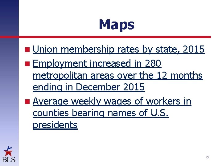 Maps Union membership rates by state, 2015 Employment increased in 280 metropolitan areas over