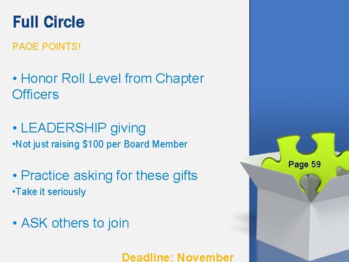 Full Circle PAOE POINTS! • Honor Roll Level from Chapter Officers • LEADERSHIP giving