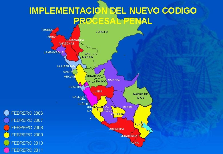 IMPLEMENTACION DEL NUEVO CODIGO PROCESAL PENAL TUMBES LORETO PIURA CAJAMARCA AMAZONAS LAMBAYEQUE SAN MARTIN
