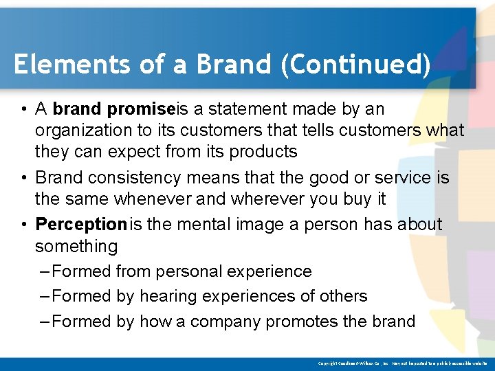 Elements of a Brand (Continued) • A brand promiseis a statement made by an