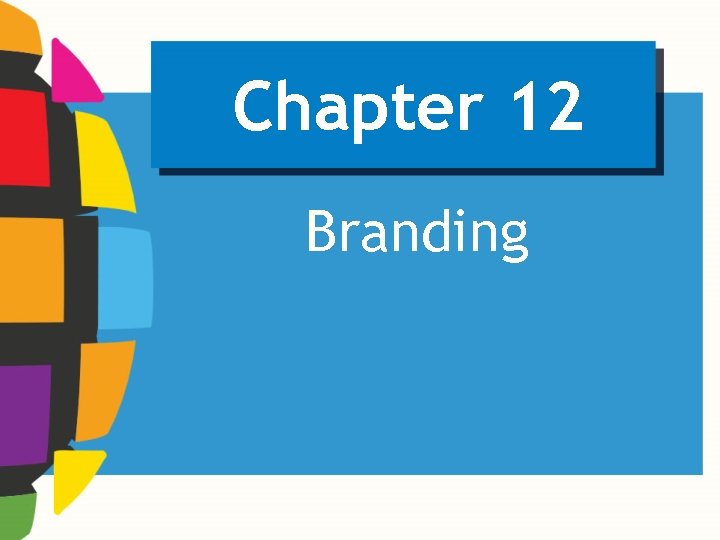 Chapter 12 Branding 