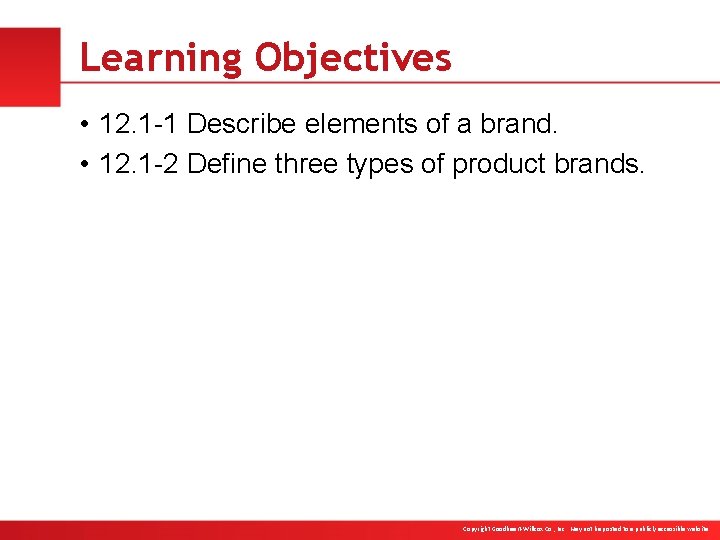 Learning Objectives • 12. 1 -1 Describe elements of a brand. • 12. 1