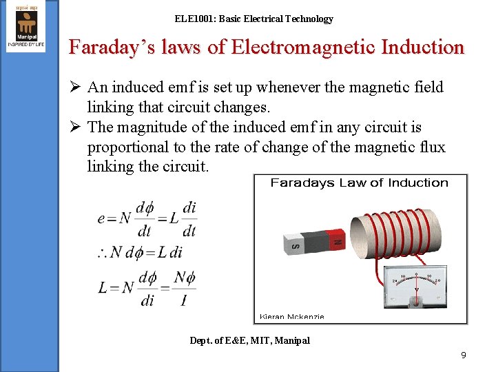 ELE 1001: Basic Electrical Technology Faraday’s laws of Electromagnetic Induction Ø An induced emf