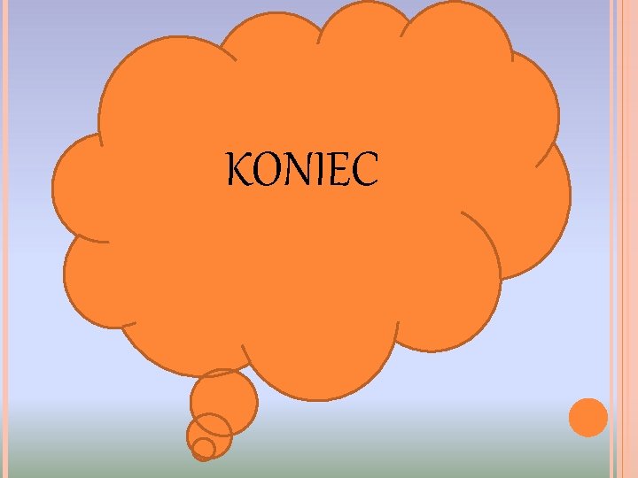 KONIEC 