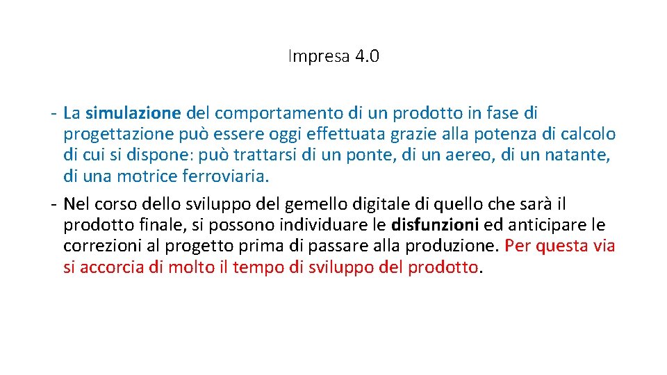 Impresa 4. 0 - La simulazione del comportamento di un prodotto in fase di