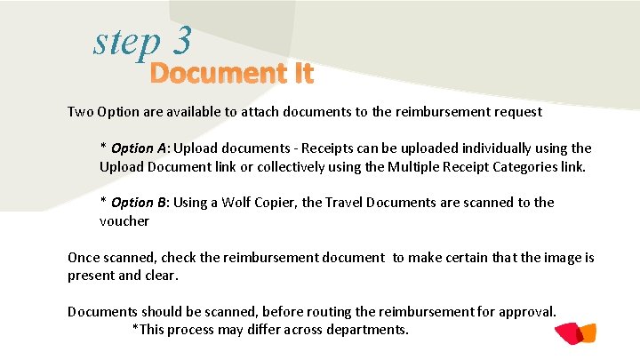 step 3 Document It Two Option are available to attach documents to the reimbursement