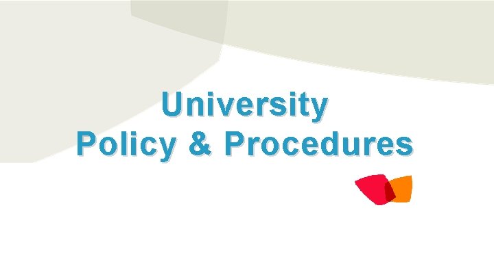 University Policy & Procedures 