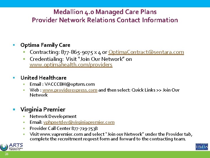 Medallion 4. 0 Managed Care Plans Provider Network Relations Contact Information § Optima Family