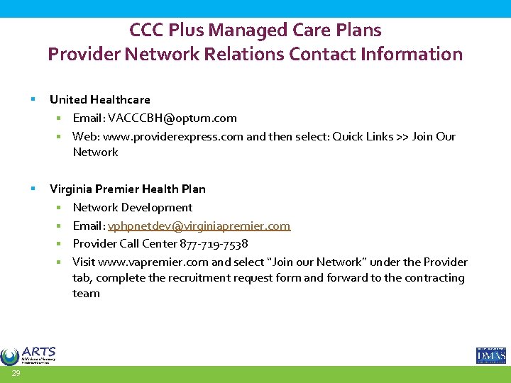 CCC Plus Managed Care Plans Provider Network Relations Contact Information 29 § United Healthcare