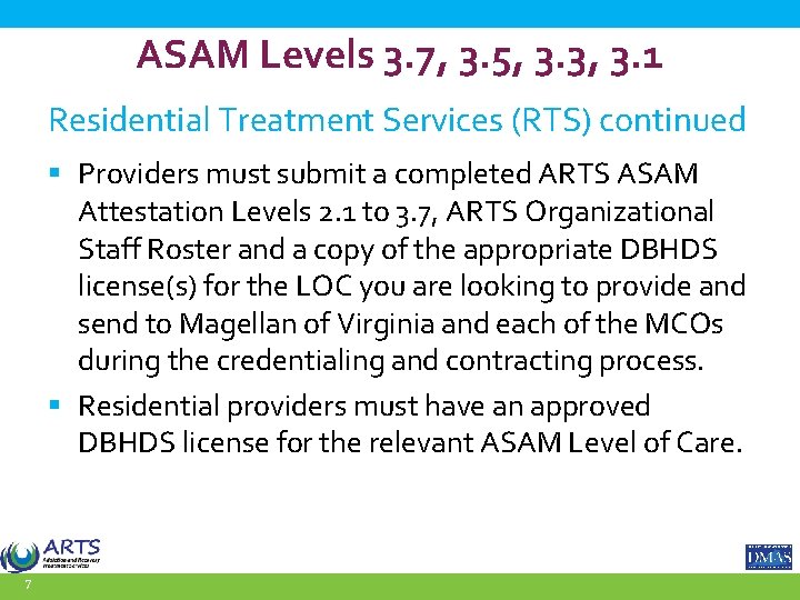 ASAM Levels 3. 7, 3. 5, 3. 3, 3. 1 Residential Treatment Services (RTS)
