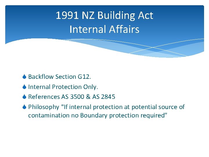 1991 NZ Building Act Internal Affairs S Backflow Section G 12. S Internal Protection