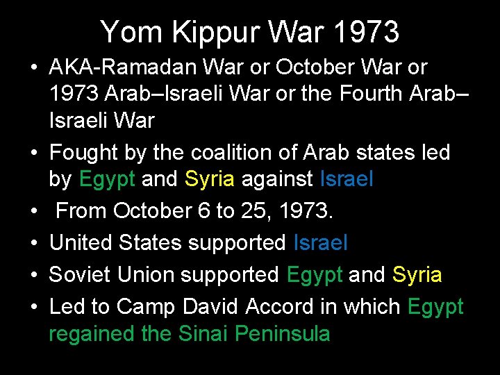 Yom Kippur War 1973 • AKA-Ramadan War or October War or 1973 Arab–Israeli War