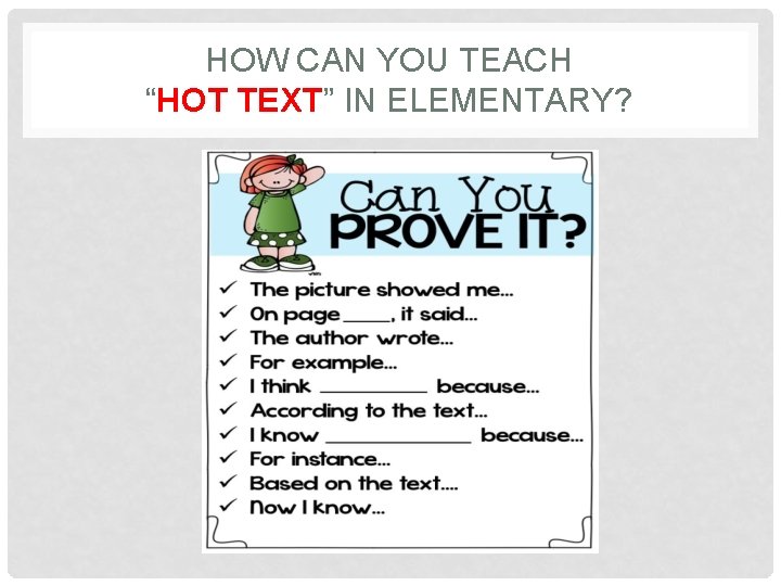 HOW CAN YOU TEACH “HOT TEXT” IN ELEMENTARY? 