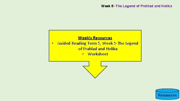 Week 5 - The Legend of Prahlad and Holika Weekly Resources • Guided Reading