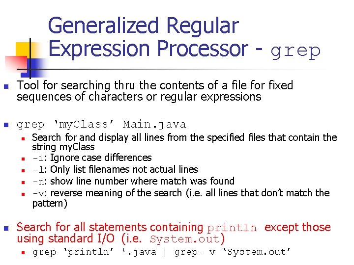 Generalized Regular Expression Processor - grep n Tool for searching thru the contents of
