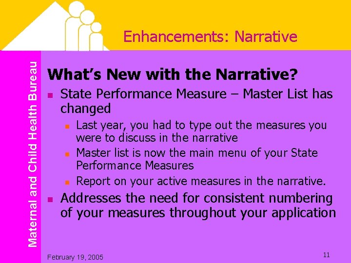 Maternal and Child Health Bureau Enhancements: Narrative What’s New with the Narrative? n State