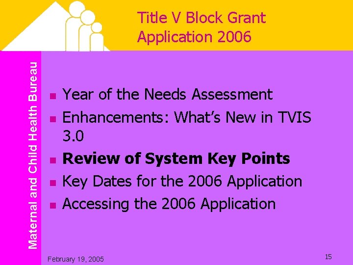 Maternal and Child Health Bureau Title V Block Grant Application 2006 n n n