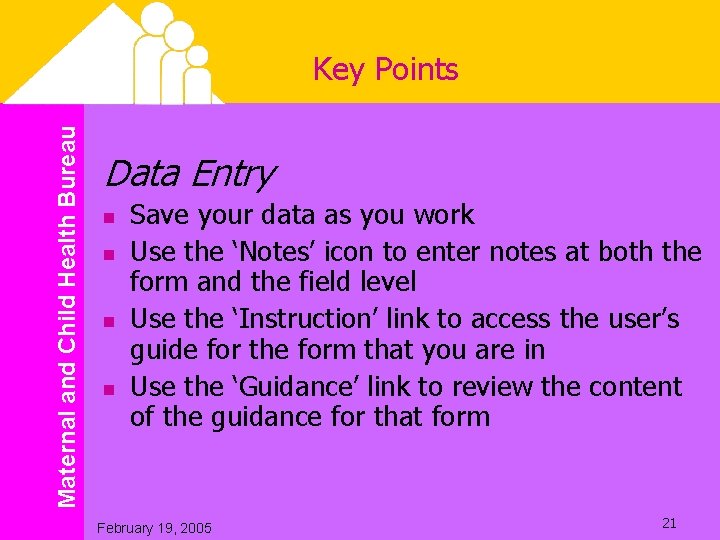 Maternal and Child Health Bureau Key Points Data Entry n n Save your data