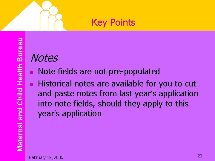 Maternal and Child Health Bureau Key Points Notes n n Note fields are not