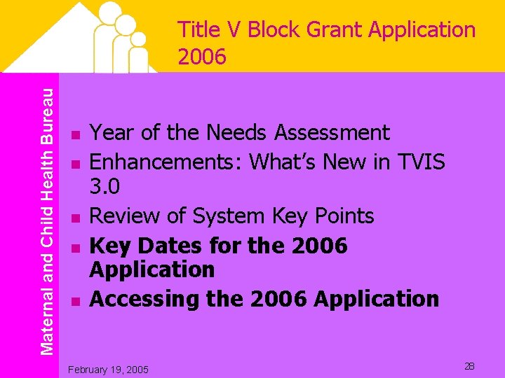 Maternal and Child Health Bureau Title V Block Grant Application 2006 n n n