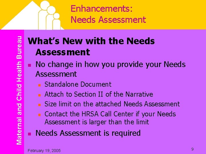 Maternal and Child Health Bureau Enhancements: Needs Assessment What’s New with the Needs Assessment