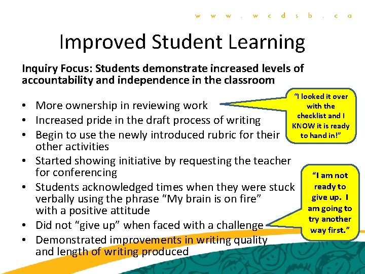 Improved Student Learning Inquiry Focus: Students demonstrate increased levels of accountability and independence in
