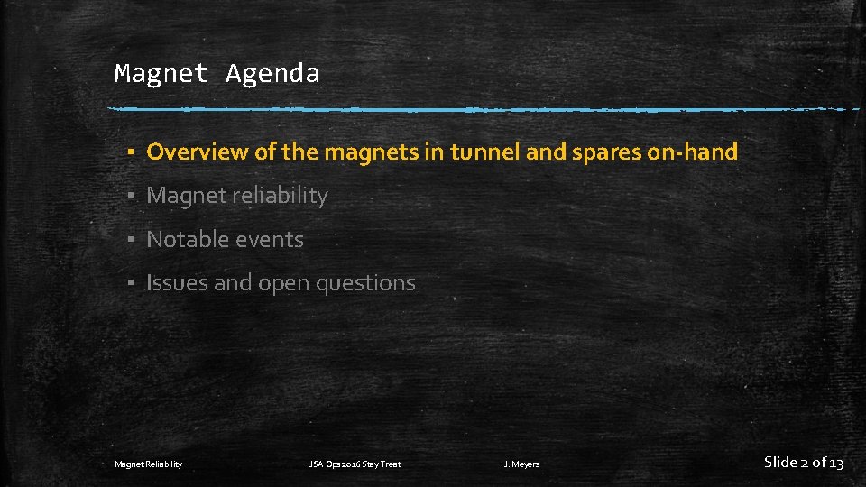 Magnet Agenda ▪ Overview of the magnets in tunnel and spares on-hand ▪ Magnet