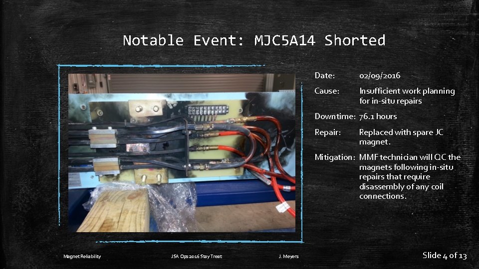 Notable Event: MJC 5 A 14 Shorted Date: 02/09/2016 Cause: Insufficient work planning for