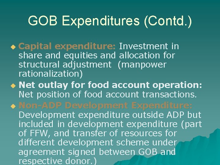 GOB Expenditures (Contd. ) Capital expenditure: Investment in share and equities and allocation for