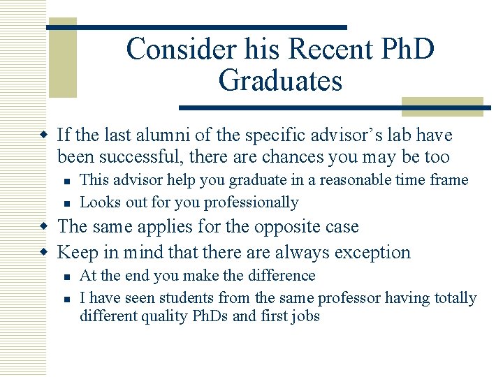Consider his Recent Ph. D Graduates w If the last alumni of the specific