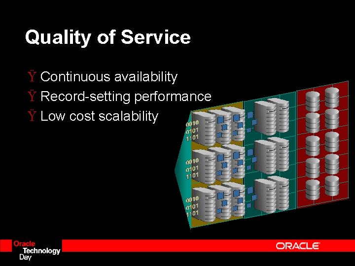 Quality of Service Ÿ Continuous availability Ÿ Record-setting performance Ÿ Low cost scalability Quality of Service Ÿ Continuous availability Ÿ Record-setting performance Ÿ Low cost scalability