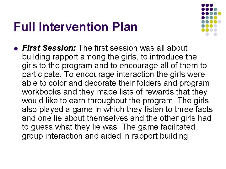 Full Intervention Plan l First Session: The first session was all about building rapport