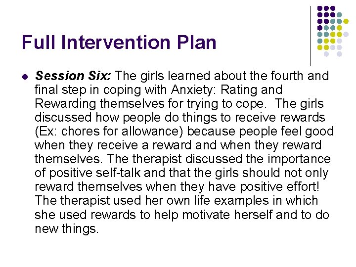 Full Intervention Plan l Session Six: The girls learned about the fourth and final