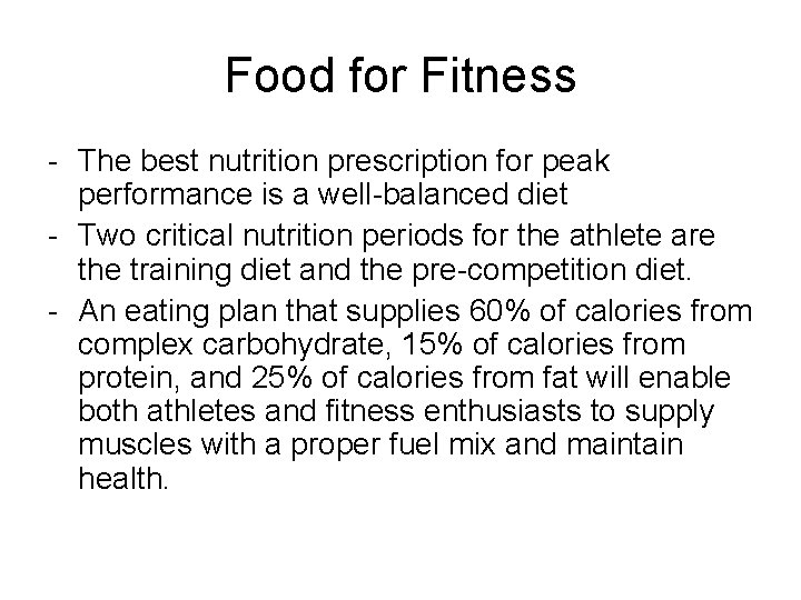 Food for Fitness - The best nutrition prescription for peak performance is a well-balanced