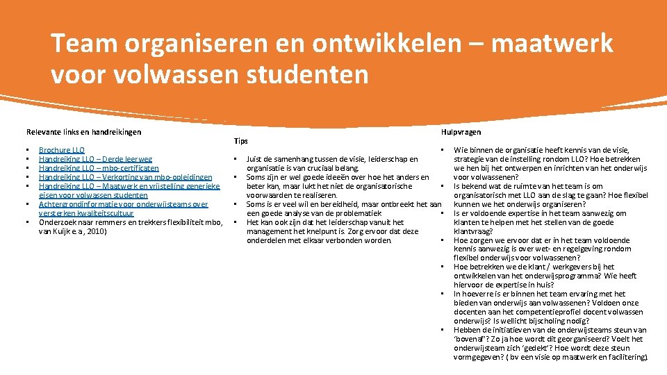 Team organiseren en ontwikkelen – maatwerk voor volwassen studenten Relevante links en handreikingen •