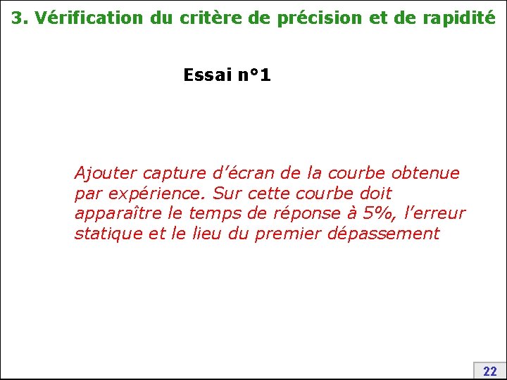 3. Vérification du critère de précision et de rapidité Essai n° 1 Ajouter capture