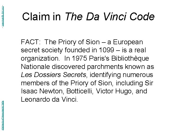 - newmanlib. ibri. org Abstracts of Powerpoint Talks Claim in The Da Vinci Code - newmanlib. ibri. org Abstracts of Powerpoint Talks Claim in The Da Vinci Code