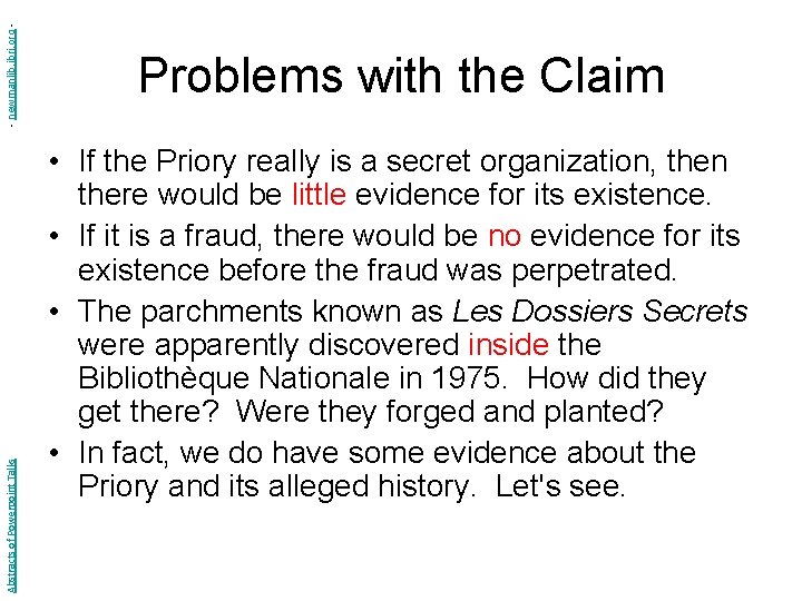 - newmanlib. ibri. org Abstracts of Powerpoint Talks Problems with the Claim • If - newmanlib. ibri. org Abstracts of Powerpoint Talks Problems with the Claim • If
