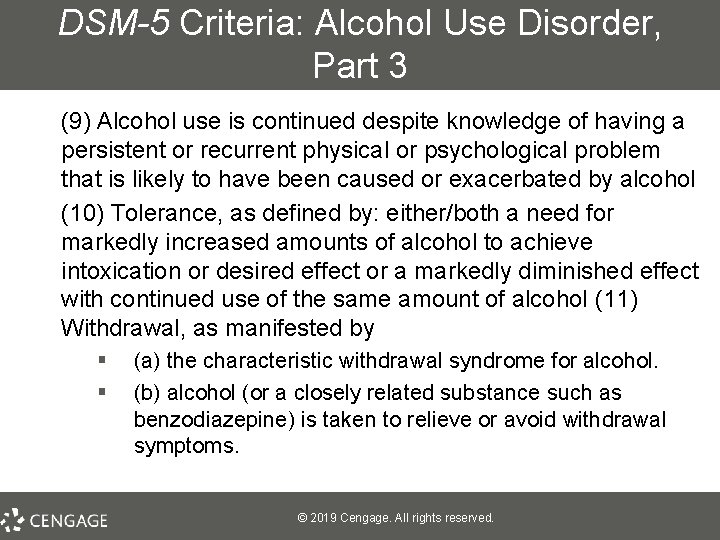 DSM-5 Criteria: Alcohol Use Disorder, Part 3 (9) Alcohol use is continued despite knowledge