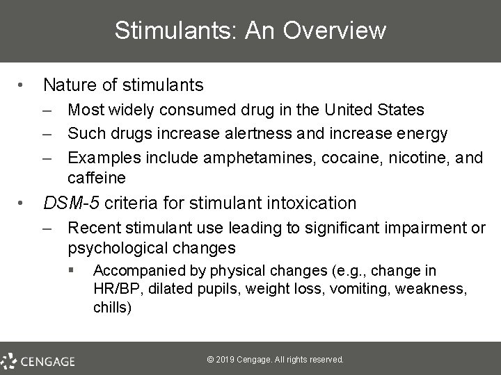 Stimulants: An Overview • Nature of stimulants – Most widely consumed drug in the