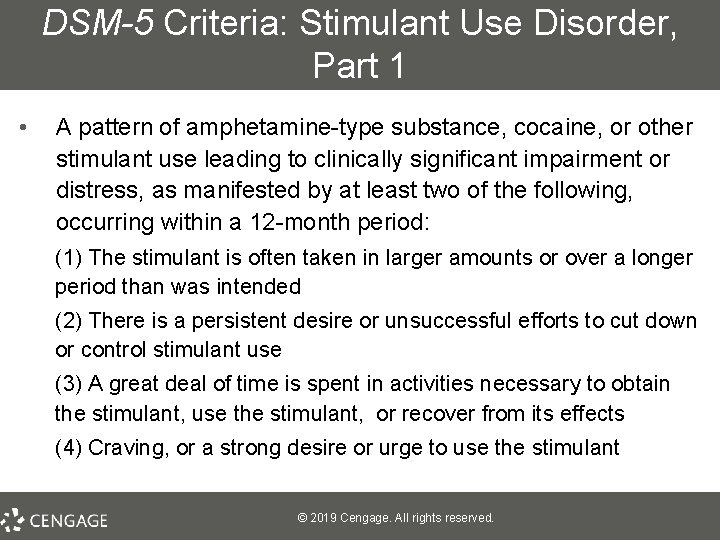 DSM-5 Criteria: Stimulant Use Disorder, Part 1 • A pattern of amphetamine-type substance, cocaine,