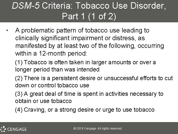 DSM-5 Criteria: Tobacco Use Disorder, Part 1 (1 of 2) • A problematic pattern