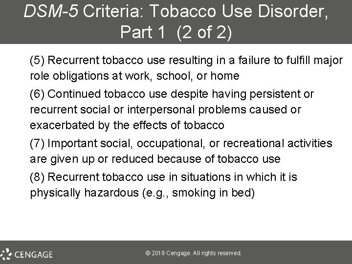 DSM-5 Criteria: Tobacco Use Disorder, Part 1 (2 of 2) (5) Recurrent tobacco use